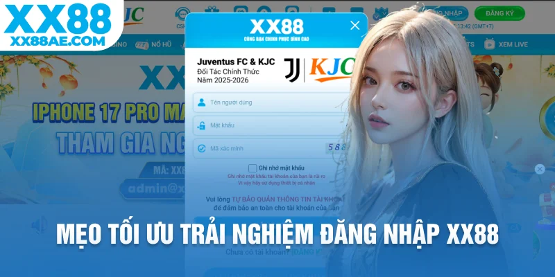 Mẹo tối ưu trải nghiệm đăng nhập XX88