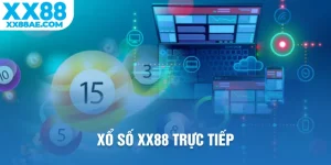 Trực tiếp xổ số xx88 nhanh chóng 24/24